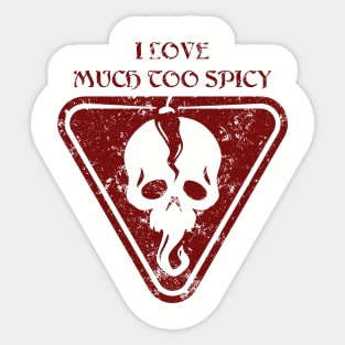 Much too spicy Sticker